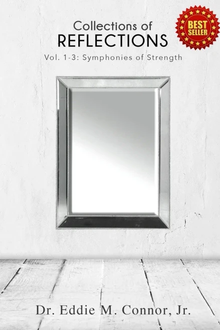 Collections Of Reflections: Volumes 1-3: Symphonies Of Strength
