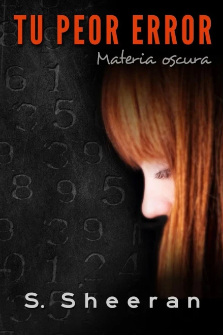 Tu Peor Error: Materia Oscura (Spanish Edition)