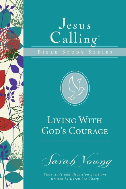 Living With God's Courage (Jesus Calling Bible Studies)