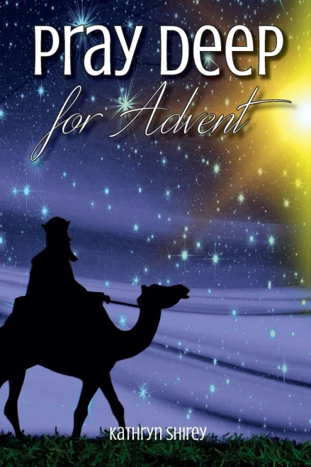 Pray Deep For Advent: Find Hope, Peace, Joy, & Love In The Wait (Pray Deep Guided Prayer Journals)
