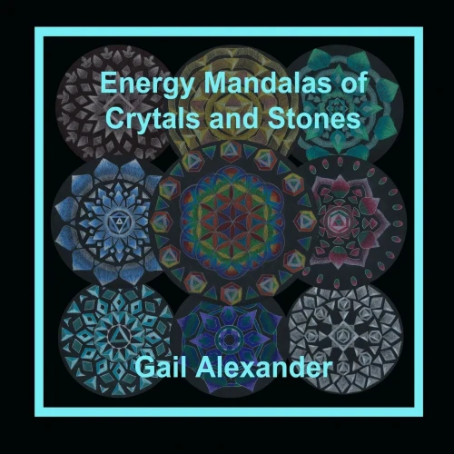 Energy Mandalas Of Crystals And Stones