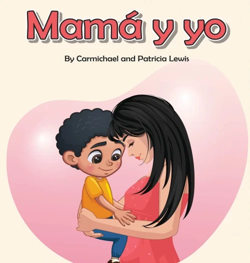 Mamã¡ Y Yo (Spanish Edition)