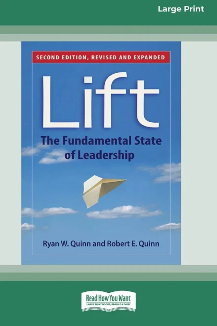 Lift: The Fundamental State Of Leadership (Second Edition) [Standard Large Print 16 Pt Edition]