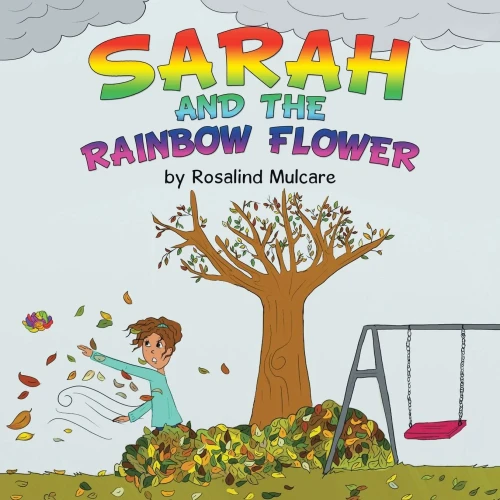 Sarah And The Rainbow Flower