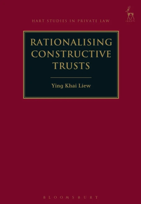 Rationalising Constructive Trusts (Hart Studies in Private Law)