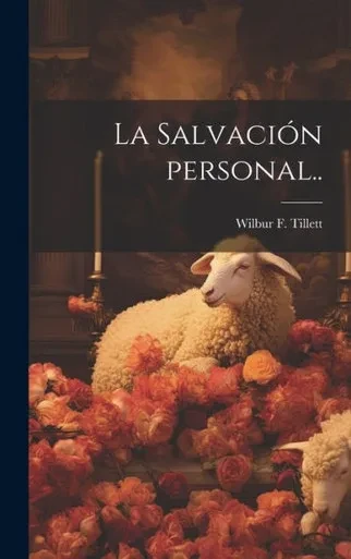 La Salvación Personal.. (Spanish Edition)