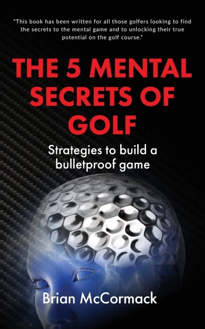 The 5 Mental Secrets Of Golf