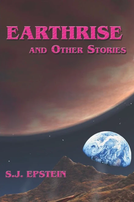 Earthrise: And Other Stories
