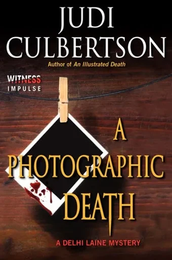 A Photographic Death: A Delhi Laine Mystery (Delhi Laine Mysteries, 3)