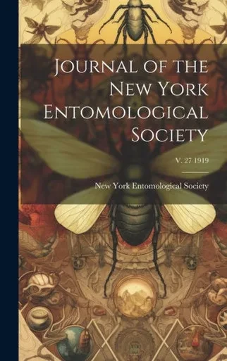 Journal Of The New York Entomological Society; V. 27 1919