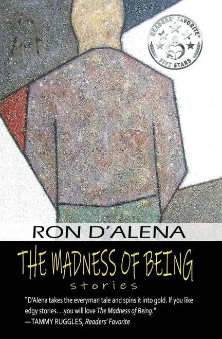 The Madness Of Being: Stories