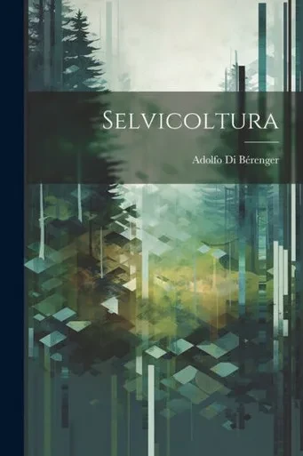 Selvicoltura (Italian Edition)