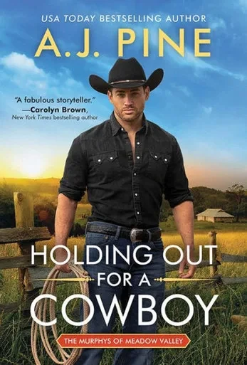 Holding Out For A Cowboy (The Murphys Of Meadow Valley, 1)