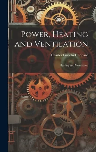 Power, Heating And Ventilation: Heating And Ventilation