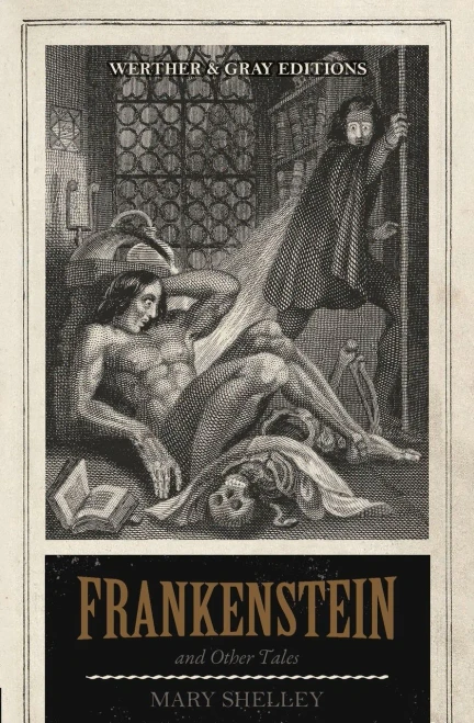 Frankenstein: And Other Tales