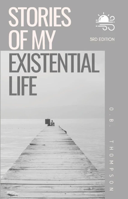 Stories Of My Existential Life