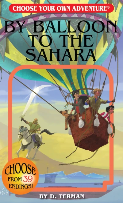 By Balloon to the Sahara (Choose Your Own Adventure: From the Lost Archives)