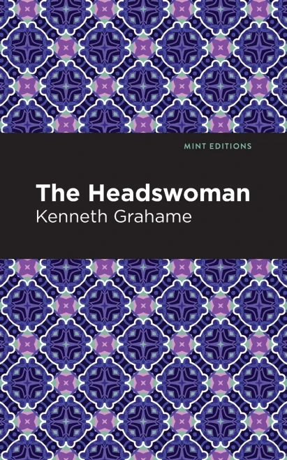 The Headswoman (Mint Editions)