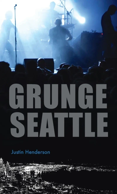 Grunge Seattle - 9781540246394