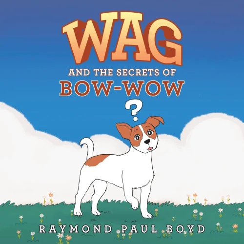 Wag And The Secrets Of Bow-Wow