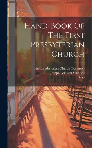Hand-Book Of The First Presbyterian Church
