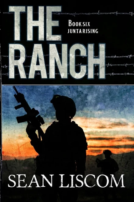 The Ranch: Junta Rising (The Legacy Series)
