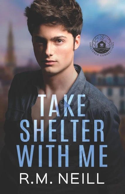 Take Shelter With Me (Sheltered Connections)