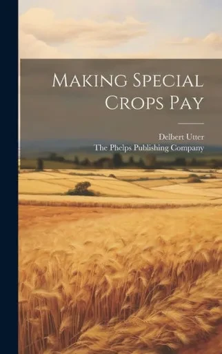 Making Special Crops Pay