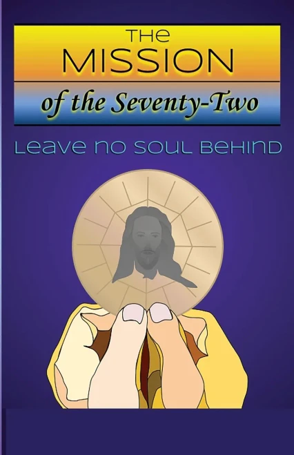 The Mission Of The Seventy-Two