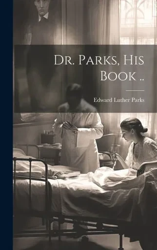 Dr. Parks, His Book ..