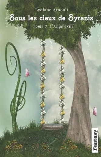 Sous Les Cieux De Syranis Tome 3 L'Ange Exilé (French Edition)