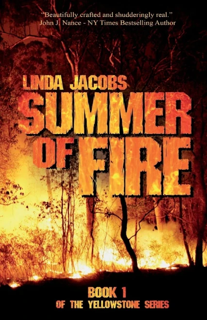 Summer Of Fire: Book One Of The Yellowstone Series