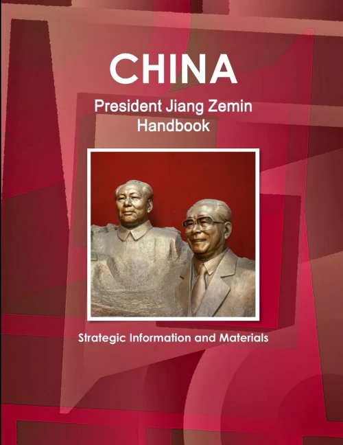 China President Jiang Zemin Handbook - Strategic Information And Materials