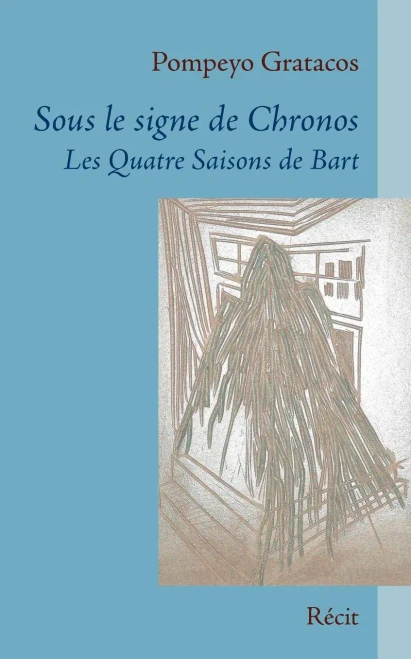 Sous Le Signe De Chronos: Les Quatre Saisons De Bart (French Edition)