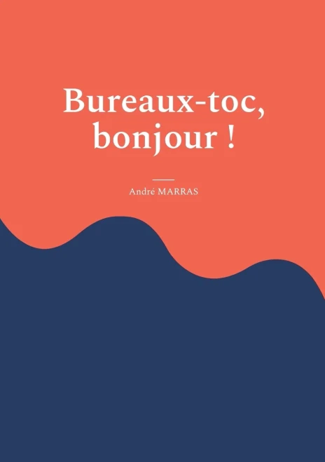 Bureaux-Toc, Bonjour ! (French Edition)