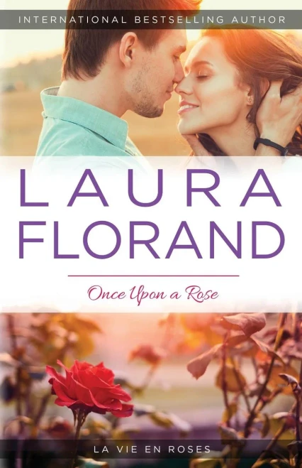 Once Upon A Rose (La Vie En Roses)