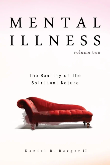 Mental Illness: The Reality Of The Spiritual Nature