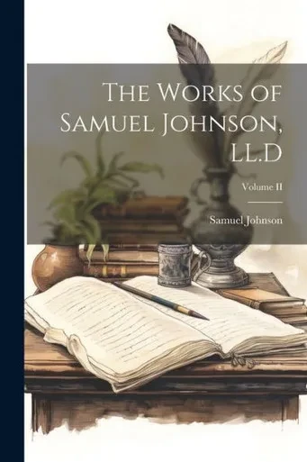 The Works Of Samuel Johnson, Ll.D; Volume Ii