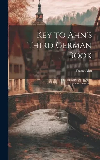 Key To Ahn's Third German Book