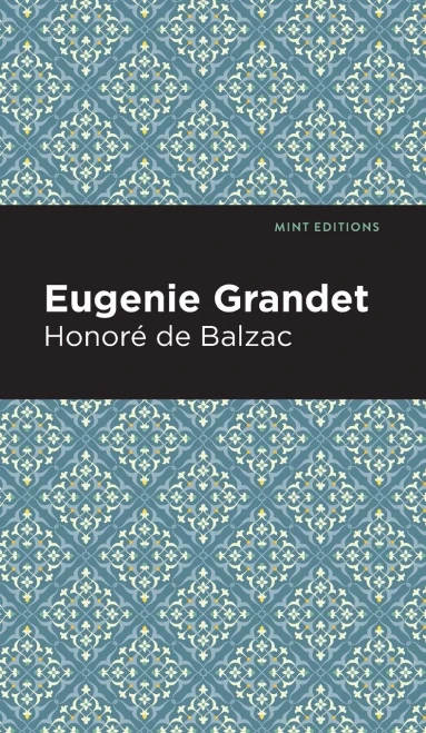 Eugenie Grandet (Mint Editions)