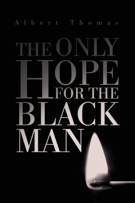 The Only Hope For The Black Man