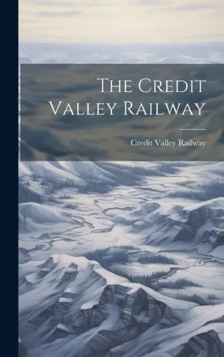 The Credit Valley Railway