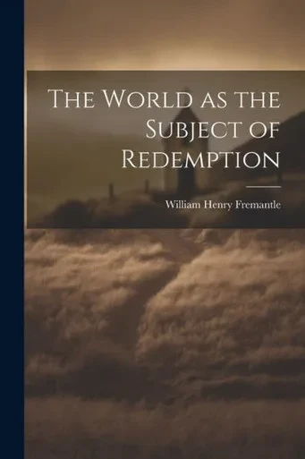 The World As The Subject Of Redemption
