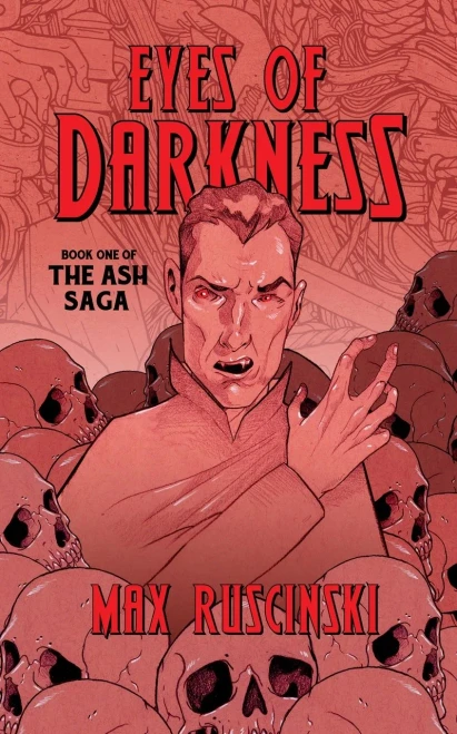 Eyes Of Darkness (The Ash Saga)