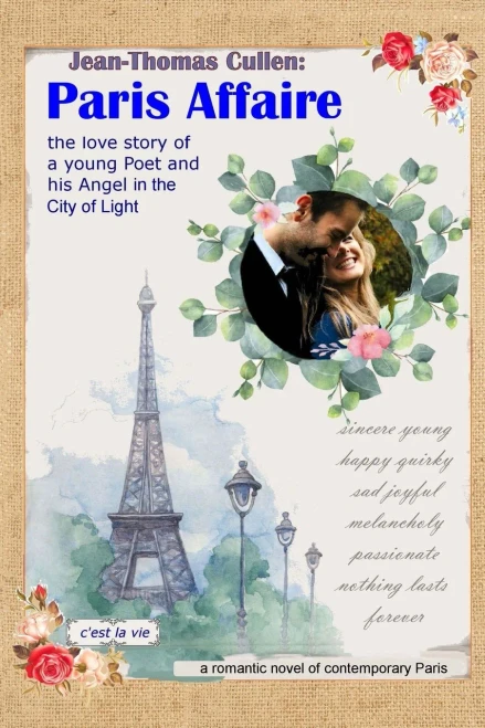 Paris Affaire: The Love Story Of A Young Poet And His Angel In The City Of Light: Contemporary Romantic Novel Of Paris