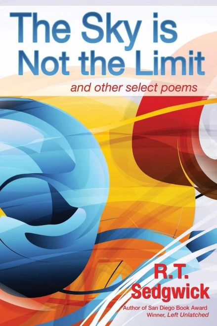 The Sky Is Not The Limit: And Other Sellect Works