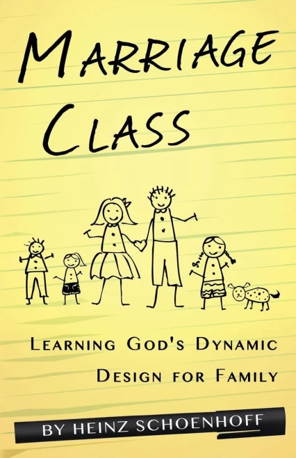 Marriage Class: Learning God's Dynamic Design For Family