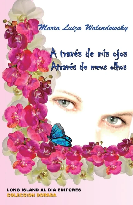 A Traves De Mis Ojos - Atraves De Meus Olhos (Coleccion Dorada) (Spanish Edition)