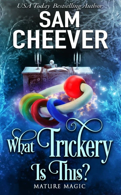 What Trickery Is This?: A Paranormal Women's Fiction Novel (Mature Magic)