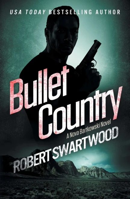 Bullet Country: A Nova Bartkowski Novel (Nova Bartkowski Series)